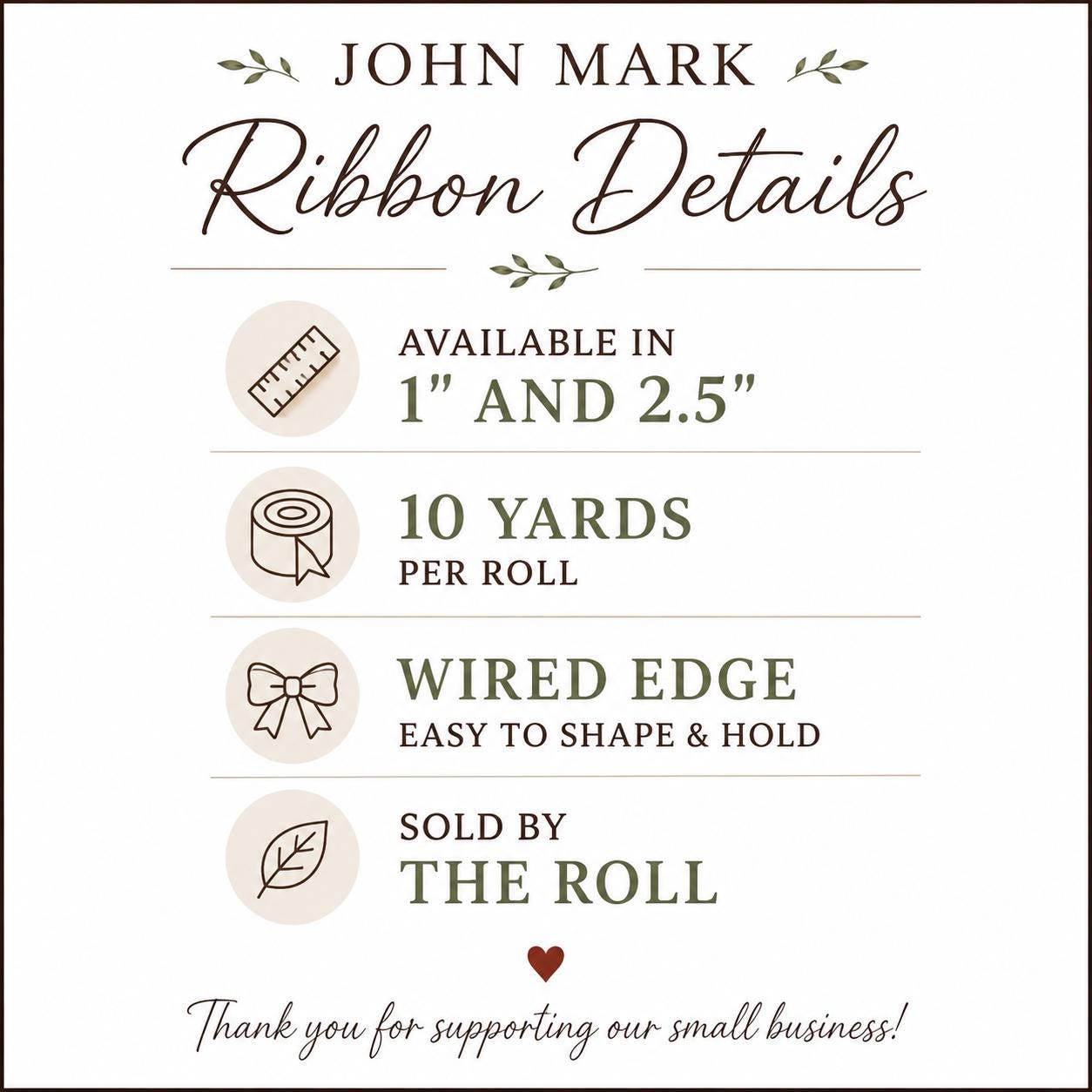 A text-based product information graphic for John Mark Ribbon Details, listing available widths as 1 inch and 2.5 inch, 10 yards per roll, wired edge, sold by the roll, with a small thank you message at the bottom.